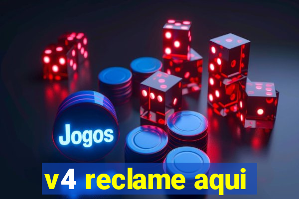 v4 reclame aqui